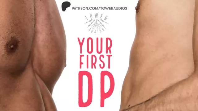 Naughty Your First Double Penetration (Erotic Audio for Women) Hot Scene POYN